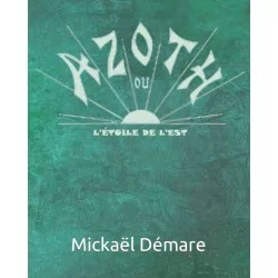 AZOTH ou l'étoile de l'est